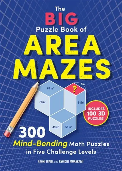 The Big Puzzle Book of Area Mazes - Naoki Inaba, Ryoichi Murakami