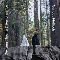 Devising Theatre and Performance - Helen Paris, Leslie Hill