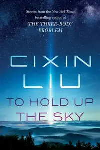 To Hold Up the Sky - Liou Cch'-Sin