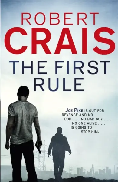 The First Rule - Robert Crais