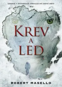 Krev a led (poškozená) - Robert Masello