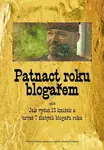 Patnact roku blogařem - Ladislav Větvička