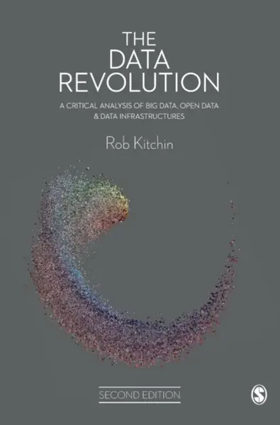 The Data Revolution - Rob Kitchin