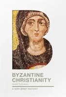 Byzantine Christianity - Prof. Dame Averil Cameron