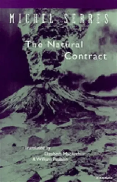 The Natural Contract - Michel Serres