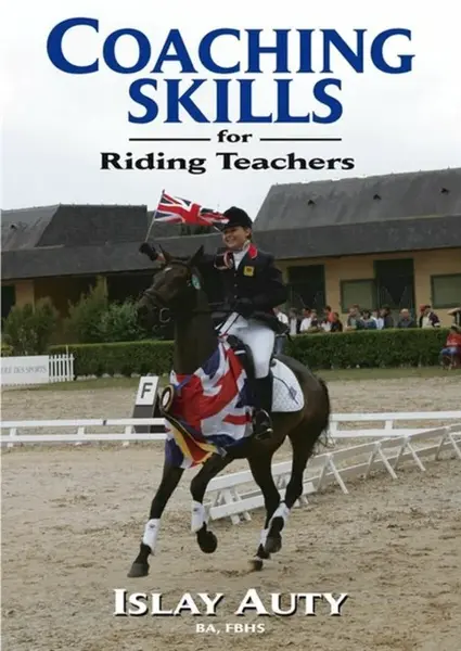 Coaching Skills for Riding Teachers - Islay  Auty