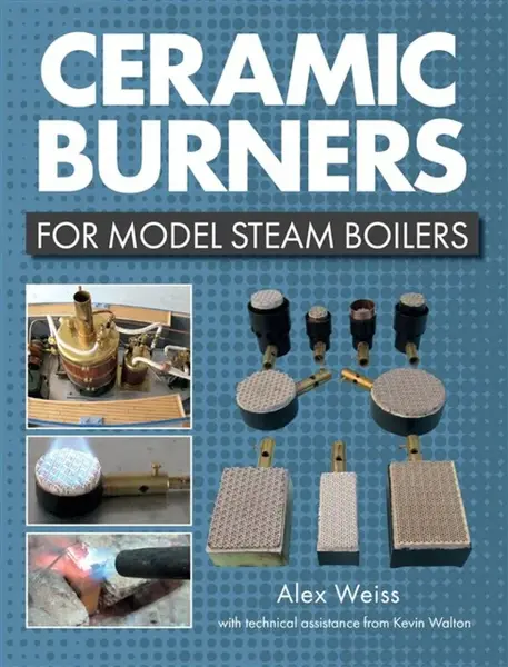 Ceramic Burners for Model Steam Boilers - Alex Weiss, Kevin Walton