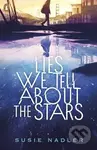 Lies We Tell About the Stars - Susie Nadler