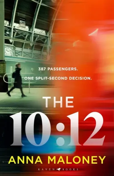 The 10:12 - Anna Maloney