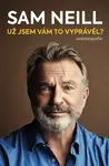 Už jsem vám to vyprávěl? (poškozená) - Sam Neill