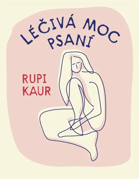 Léčivá moc psaní (poškozená) - Rupi Kaur