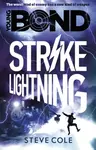 Young Bond: Strike Lightning - Steve Cole