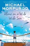 Alone on a Wide Wide Sea - Michael Morpurgo - kniha z kategorie Pro děti