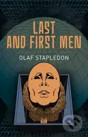 Last and First Men - Olaf Stapledon - kniha z kategorie Společenská beletrie