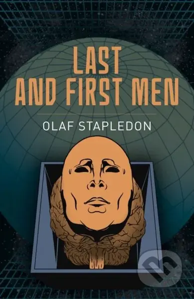 Last and First Men - Olaf Stapledon - kniha z kategorie Společenská beletrie