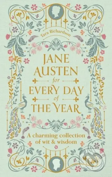 Jane Austen for Every Day of the Year - Tara Richardson