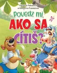 Povedz mi, ako sa cítiš?