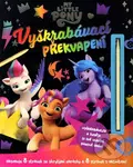 My Little Pony: Vyškrabávací překvapení - kolektív autorov - kniha z kategorie Úkoly pro děti