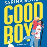 Good Boy - Elle Kennedy, Sarina Bowen - kniha z kategorie Společenská beletrie