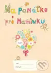 Na památku pro maminku - Lucie Šavlíková