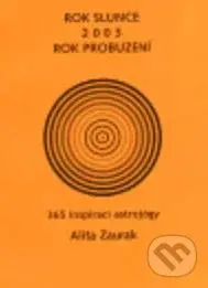 Rok slunce 2003 (Rok probuzení) - Alita Zaurak