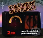 Volá první republika! (aneb Pradědeček poslouchá rádio)