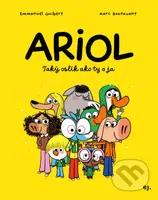 Ariol (Taký oslík ako ty a ja) - Emmanuel Guibert, Marc Boutavant (ilustrátor) - kniha z kategorie Komiksy