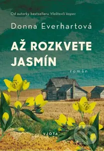 Až rozkvete jasmín - Donna Everhart - kniha z kategorie Společenská beletrie