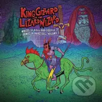 King Gizzard & The Lizard Wizard:  Music To Kill Bad People To: Demos & Rarities, Vol.1