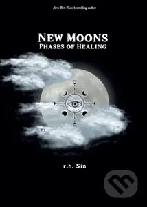 New Moons: Phases of Healing - r.h. Sin - kniha z kategorie Poezie