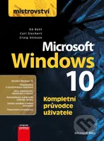 Mistrovství: Microsoft Windows 10 (Kompletní průvodce uživatele) - kniha z kategorie Operační systémy