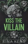 Kiss the Villain - Rina Kent