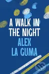 A Walk in the Night - Alex La Guma - kniha z kategorie Společenská beletrie