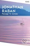 Passage To Juneau - Jonathan Raban - kniha z kategorie Přírodní vědy a technika