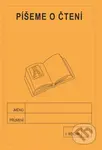 Píšeme o čtení 1. ročník - školní sešit - Jitka Rubínová