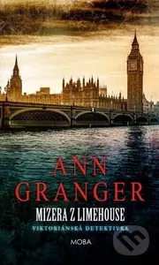 Mizera z Limehouse (Viktoriánská detektivka) - Ann Granger - kniha z kategorie Detektivky, thrillery a horory