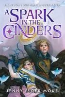 A Spark In The Cinders - Jenny Elder Moke - kniha z kategorie Pro děti