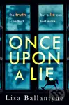 Once Upon a Lie (A thrilling, emotional page-turner from the Richard & Judy Book Club bestselling author) - kniha z kategorie Detektivky, thrillery a…