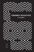 K majáku - Virginia Woolfová, Katarína Brziaková