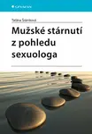 Mužské stárnutí z pohledu sexuologa - Taťána Šrámková - e-kniha