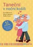 Taneční v noční košili - Ivona Březinová, Klára Cingrošová, Radka Franců