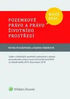Musíš znát...Pozemkové právo a právo životního prostředí - Petra Polišenská