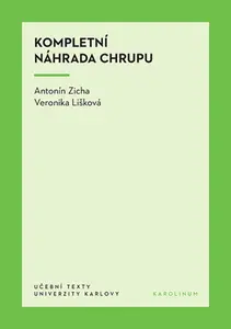 Kompletní náhrada chrupu - Antonín Zicha, Veronika Lišková