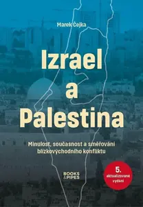 Izrael a Palestina - Marek Čejka