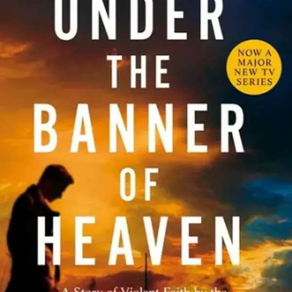 Under The Banner of Heaven - Jon Krakauer