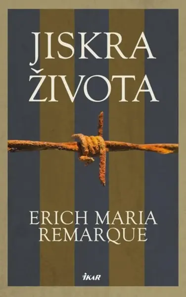 Jiskra života - Erich Maria Remarque