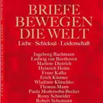 Briefe bewegen die Welt, Bd 2: Liebe, Schicksal, Leidenschaft - Hellmuth Karasek