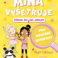 Mína vyšetřuje - Případ školní jídelny - Angie Lakeová - e-kniha