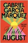 Until August - Gabriel García Márquez