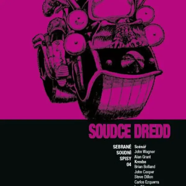 Soudce Dredd 04 - Sebrané soudní spisy - John Wagner, Alan Grant, Brian Bolland